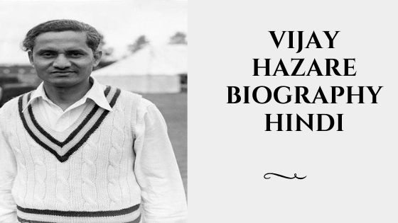 Vijay Hazare Biography Hindi